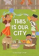 Livre Relié This Is Our City de Lauren Paige Conrad