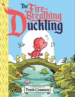 ePUB The Fire-Breathing Duckling von Frank Cammuso
