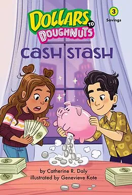 E-Book (epub) Cash Stash (Dollars to Doughnuts Book 3) von Catherine Daly