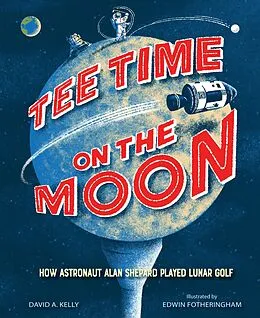 E-Book (epub) Tee Time on the Moon von David A. Kelly