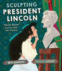 E-Book (epub) Sculpting President Lincoln von Beth Anderson