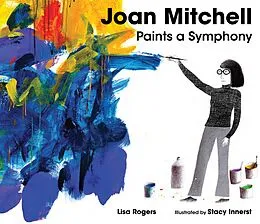 E-Book (epub) Joan Mitchell Paints a Symphony von Lisa Rogers