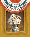E-Book (epub) George Washington's Spectacular Spectacles von Selene Castrovilla