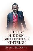 Couverture cartonnée Trilogy Hidden Brokenness Kintsugi de Eugene McDuffie