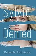 E-Book (epub) Sylvie Denied von Deborah Clark Vance