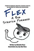 E-Book (epub) Flex - A Big Stretch Forward von Michelle Ross
