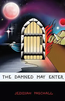 E-Book (epub) Damned May Enter von Jedidiah Paschall