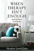 E-Book (epub) When Therapy Isn't Enough von Heather Gorr