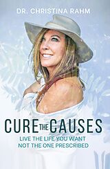 E-Book (epub) Cure the Causes von Christina Rahm