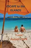 E-Book (epub) Escape to the Islands von Russell Clark