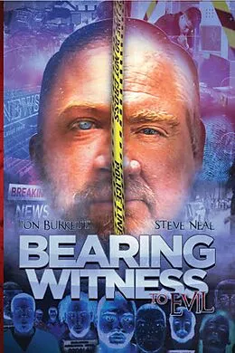E-Book (epub) Bearing Witness to Evil von Jon Burkett Steve Neal