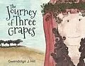 E-Book (epub) Journey of Three Grapes von Jenny Hill