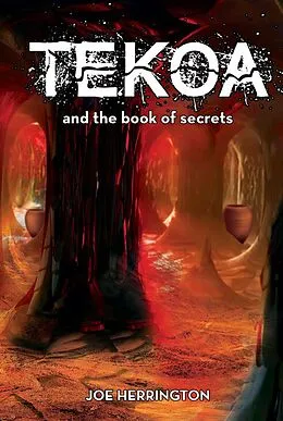 ePUB Tekoa and the Book of Secrets von Joe Herrington
