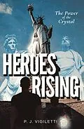 E-Book (epub) Heroes Rising von P. J. Vigiletti
