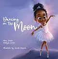 ePUB Dancing On The Moon von Maliyah London Mina London