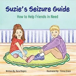 E-Book (epub) Suzie's Seizure Guide von Kara Rogers
