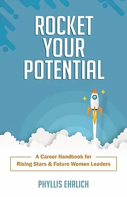 E-Book (epub) Rocket Your Potential von Phyllis Ehrlich