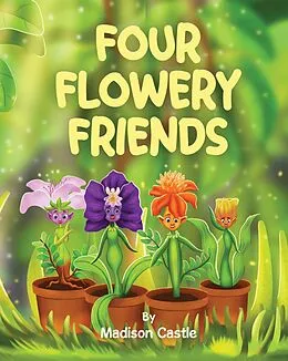 E-Book (epub) Four Flowery Friends von Madison Castle