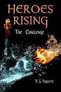 ePUB Heroes Rising von P. J. Vigiletti