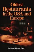 E-Book (epub) Oldest Restaurants in the USA and Europe von Diane Holloway Cheney