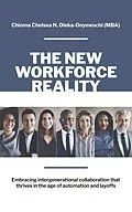 E-Book (epub) New Workforce Reality von Chioma N. Chelsea Oleka-Onyewuchi