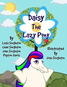 E-Book (epub) Daisy The Lazy Pony von Peyton Davis Leta Singleton