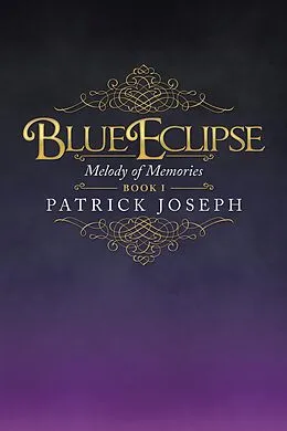 E-Book (epub) Blue Eclipse Book I von Patrick Joseph