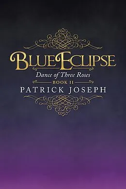 E-Book (epub) Blue Eclipse Book Ii von Patrick Joseph