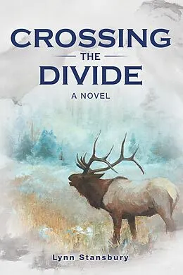 E-Book (epub) Crossing the Divide von Lynn Stansbury