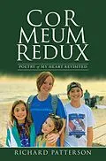 E-Book (epub) Cor Meum Redux von Richard Patterson
