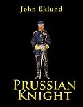 E-Book (epub) Prussian Knight von John Eklund