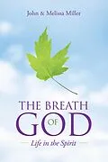 E-Book (epub) The Breath of God von John Miller, Melissa Miller