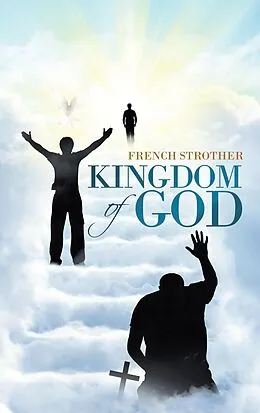 E-Book (epub) Kingdom of God von French Strother