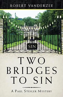E-Book (epub) Two Bridges to Sin von Robert Vanderzee