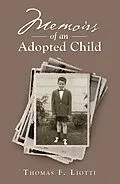 E-Book (epub) Memoirs of an Adopted Child von Thomas F. Liotti