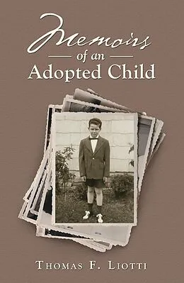 E-Book (epub) Memoirs of an Adopted Child von Thomas F. Liotti