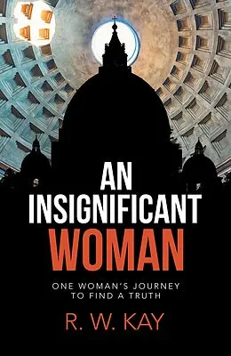 E-Book (epub) An Insignificant Woman von R. W. Kay