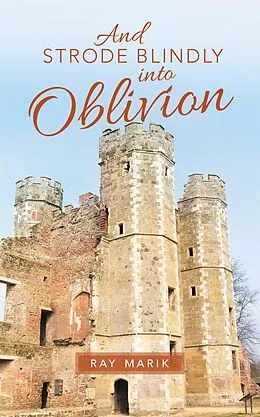 E-Book (epub) And Strode Blindly into Oblivion von Ray Marik