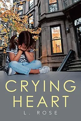 E-Book (epub) Crying Heart von L. Rose