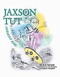 E-Book (epub) Jaxson Tut Harmony King von R. C. Taylor