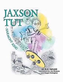 E-Book (epub) Jaxson Tut Harmony King von R. C. Taylor
