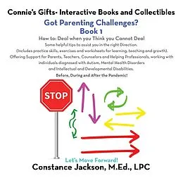 E-Book (epub) Connie's Gifts- Interactive Books and Collectibles. Got Parenting Challenges? Book 1 von Constance Jackson M. Ed. LPC