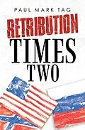 E-Book (epub) Retribution Times Two von Paul Mark Tag