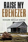 E-Book (epub) Raise My Ebenezer von Richard Gerald Shrubb
