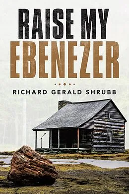 E-Book (epub) Raise My Ebenezer von Richard Gerald Shrubb