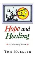 E-Book (epub) Hope and Healing von Tom Mueller