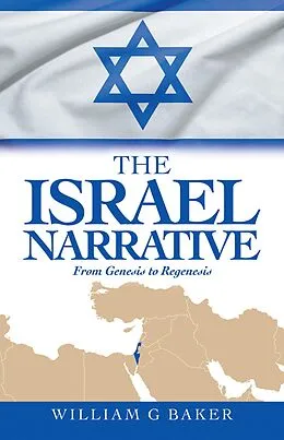 E-Book (epub) The Israel Narrative von William G Baker