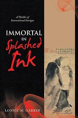 E-Book (epub) Immortal in Splashed Ink von Lonnie M. Garber