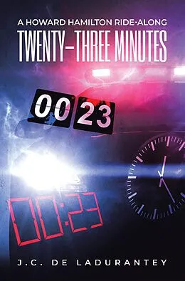 E-Book (epub) Twenty-Three Minutes von J. C. De Ladurantey