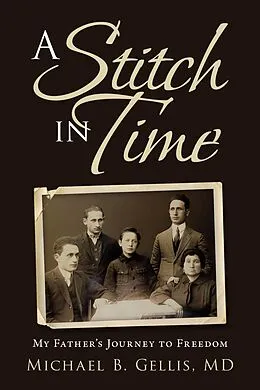 E-Book (epub) A Stitch in Time von Michael B. Gellis MD